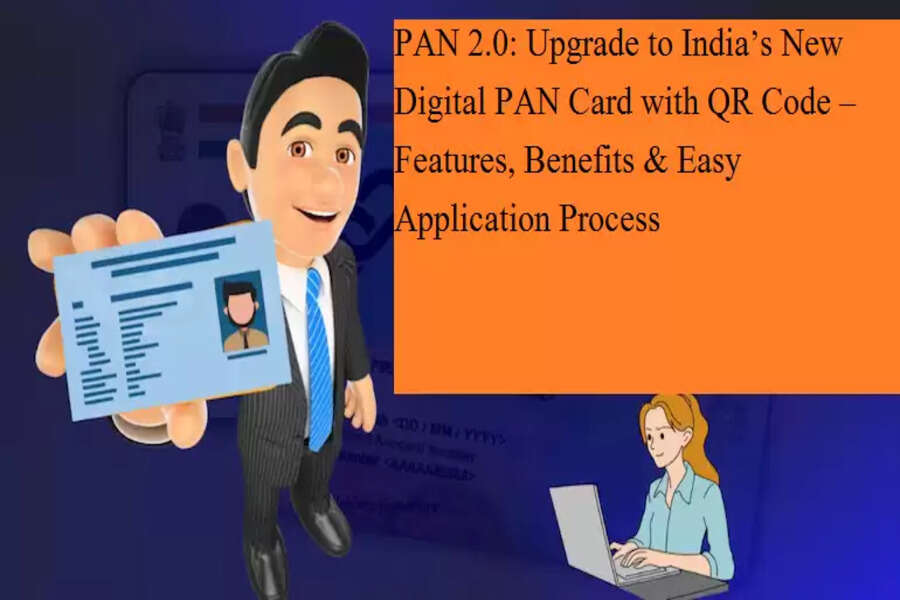 What Is Pan Process PAN 2.0: Upgrade to India’s New Digital PAN Card with QR Code ...
