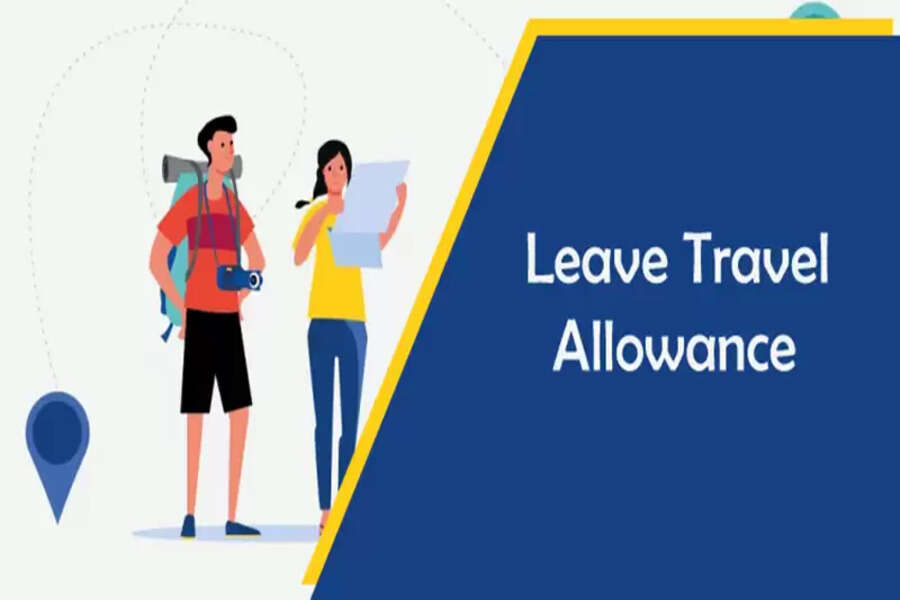 Leave Travel Allowance: Important news for government and private ...
