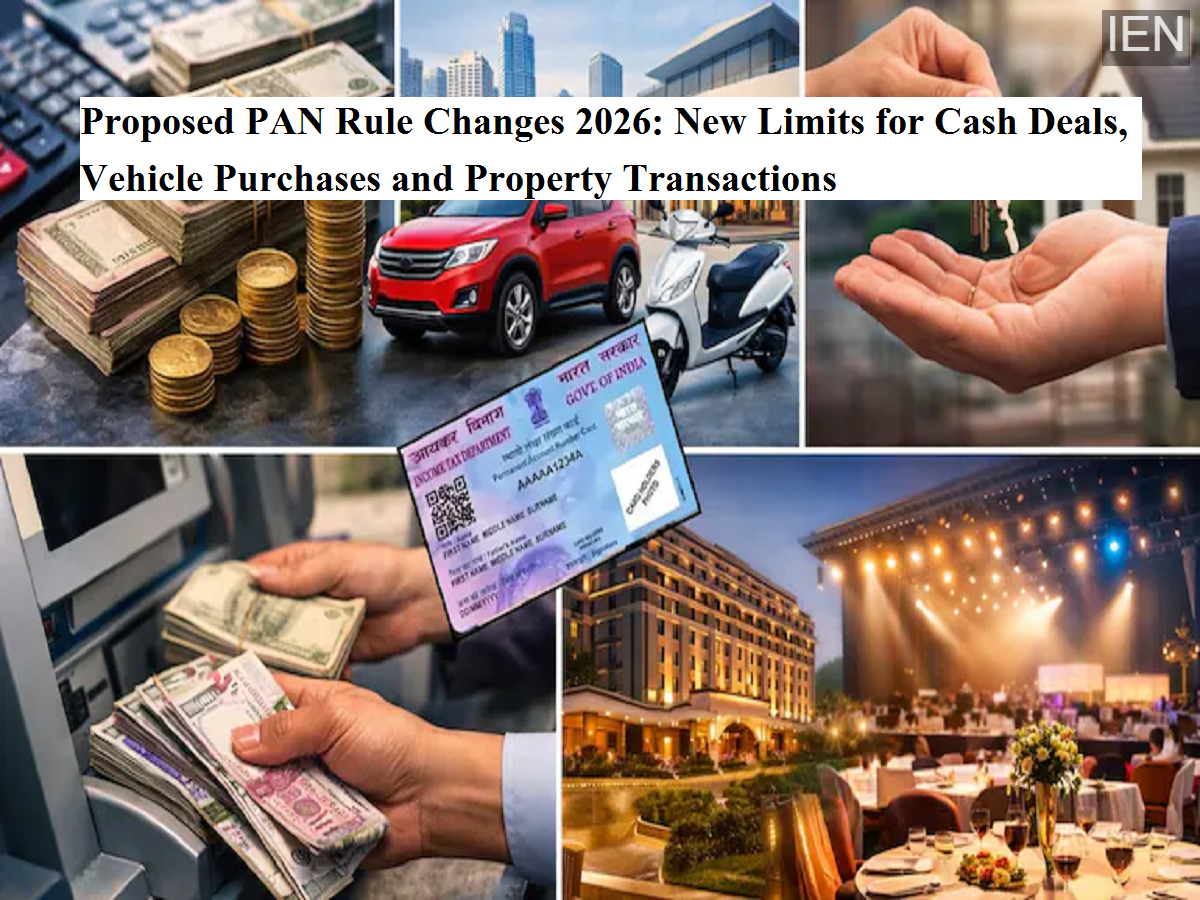 Proposed PAN Rule Changes 2026: New Limits for Cash Deals, Vehicle ...
