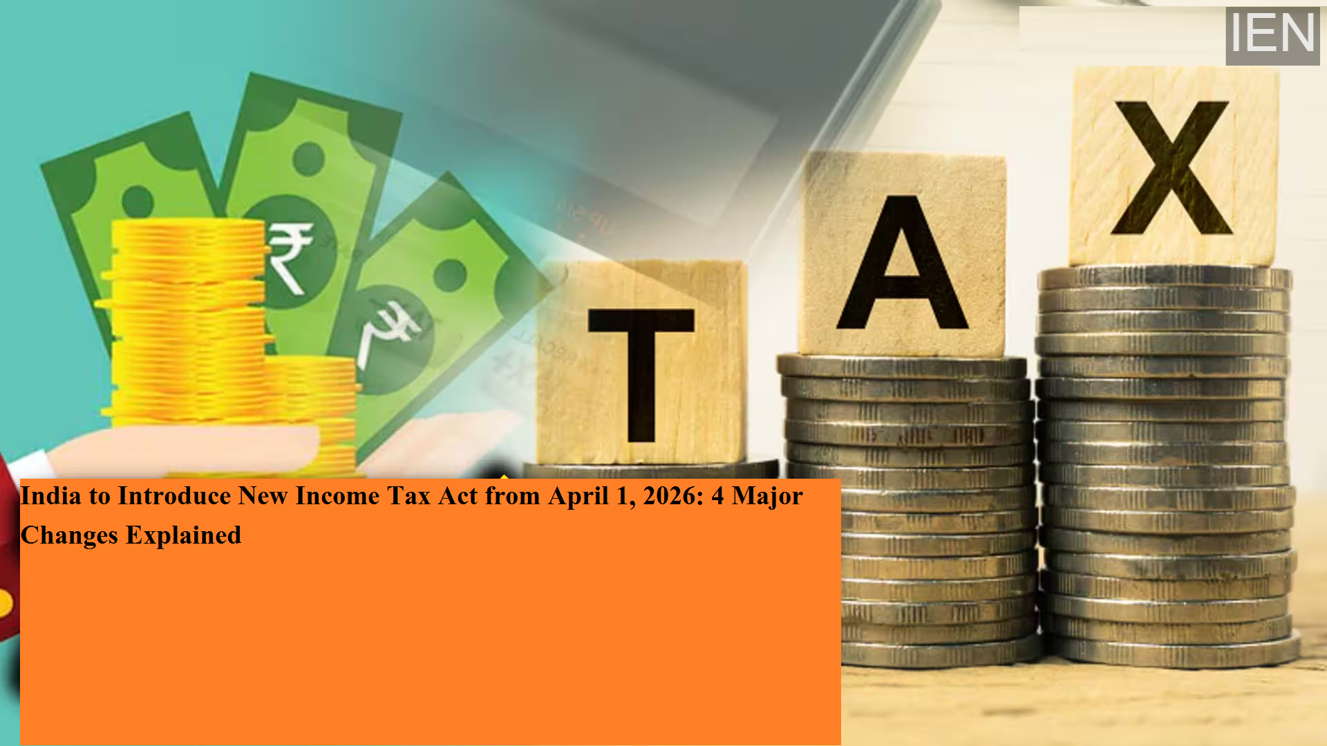 India to Introduce New Income Tax Act from April 1, 2026: 4 Major ...