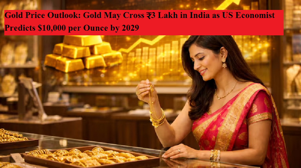 Gold Price Outlook: Gold May Cross ₹3 Lakh in India as US Economist ...
