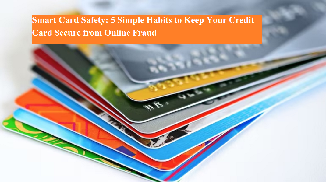 Keep Card Smart Card Safety: 5 Simple Habits to Keep Your Credit Card Secure from ...