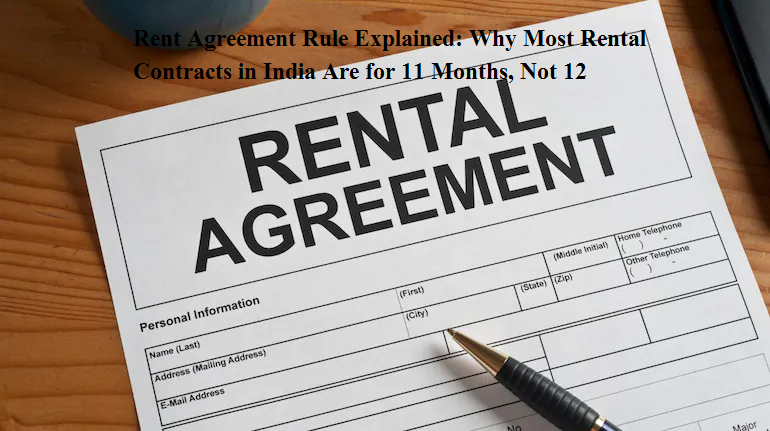 Rent Agreement Rule Explained: Why Most Rental Contracts in India Are ...
